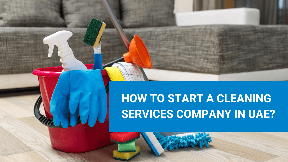 How To Start A Cleaning Services Company In Uae? - Aurion