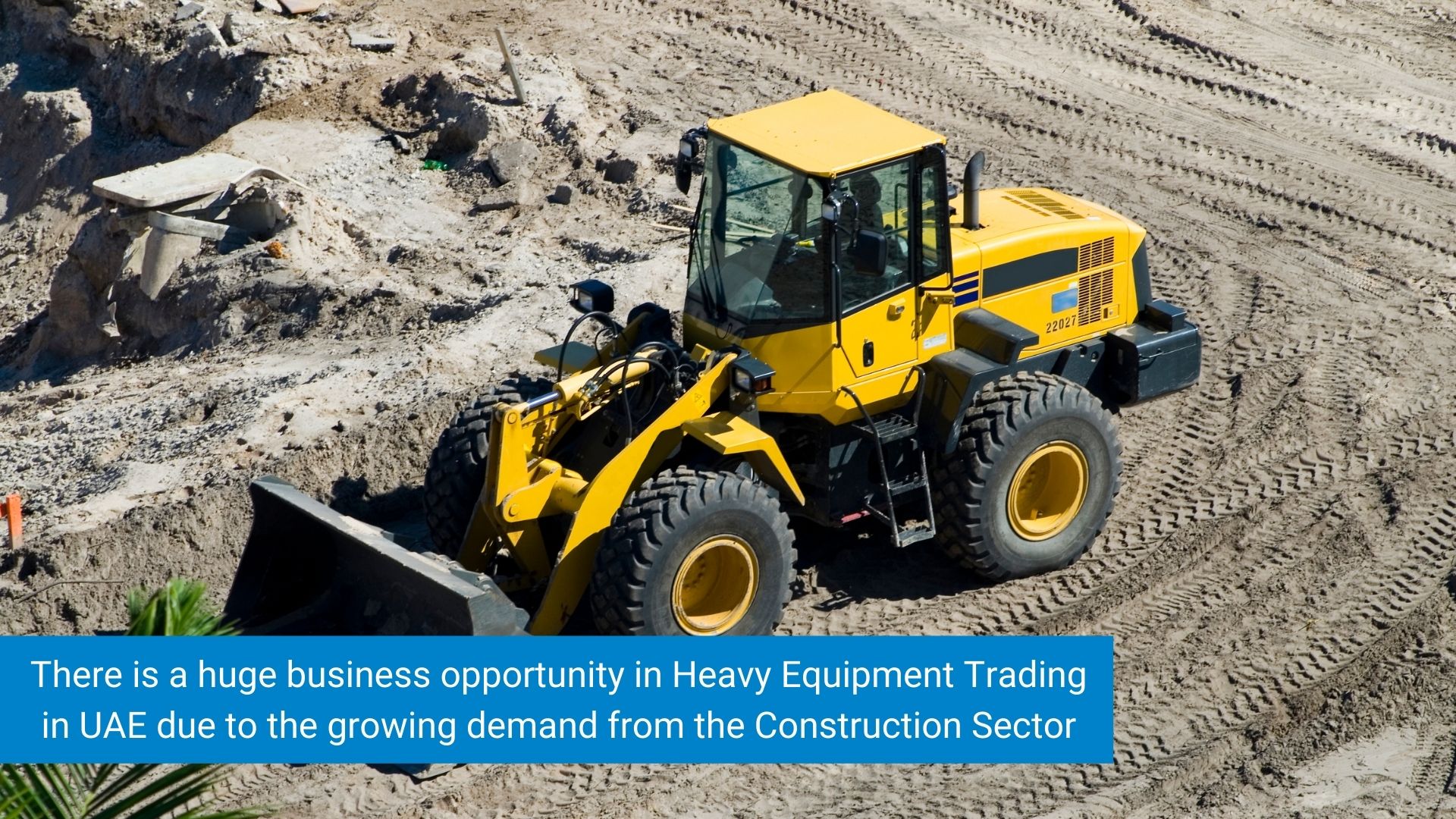 Setting up Heavy Equipment Trading License in UAE Aurion